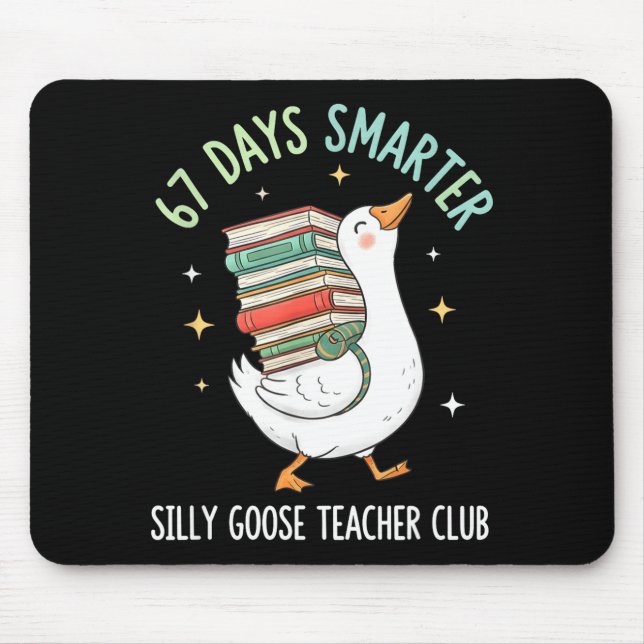 Alfombrilla De Ratón 67 Days Smarter Silly Goose Teacher Club Funny Goo (Frente)