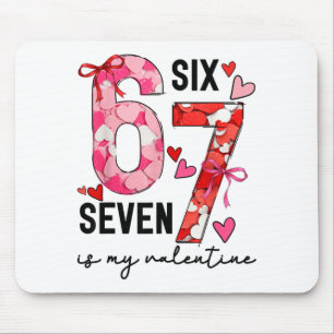 Alfombrilla De Ratón 67 es mi San Valentín divertido meme de seis siete