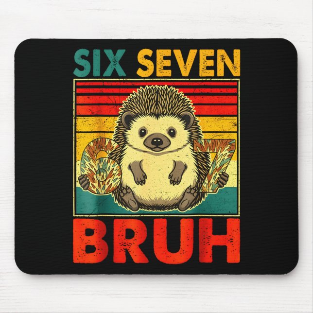 Alfombrilla De Ratón 67 Meme Hedgehog Funny Six Seven Bruh Hedgehog For (Frente)