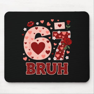 Alfombrilla De Ratón 67 Seis Siete Bruh Divertido San Valentín 6 7 Meme