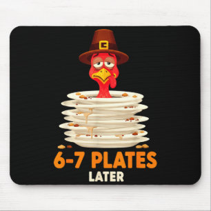 Alfombrilla De Ratón 6-7 Platos Más Tarde 67 Meme Día de Acción de Grac