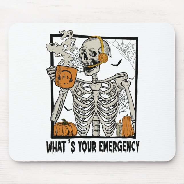Alfombrilla De Ratón 911 Dispatcher Halloween Skeleton What Your Emerge (Frente)