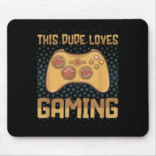 Alfombrilla De Ratón A este tipo le encanta jugar a divertidos videojue