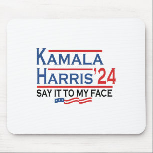 Alfombrilla De Ratón A Mi Cara Kamala Harris Si Tienes Algo