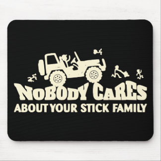 Alfombrilla De Ratón A nadie le importa tu familia Stick #