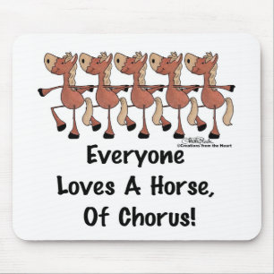 Alfombrilla De Ratón A todos les encanta un caballo de Coro