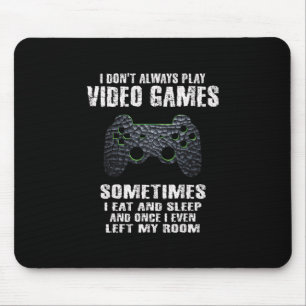 Alfombrilla De Ratón A veces como y duermo en la tienda de juegos No si