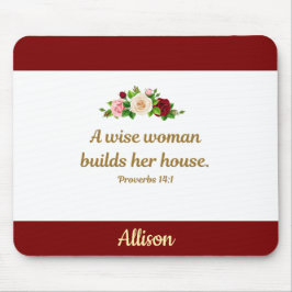 Alfombrilla De Ratón A Wise Woman - Proverbs 14:1 Personalized