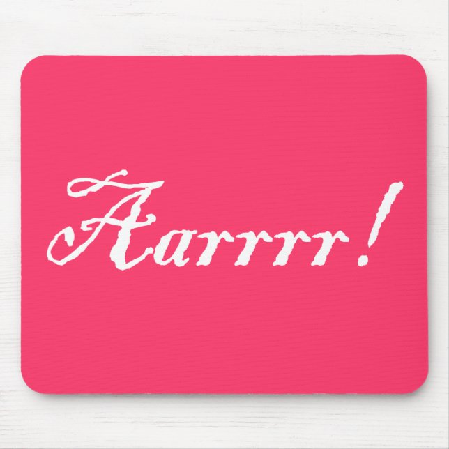 Alfombrilla De Ratón ¡Aarrrr! , Mousepad (Frente)