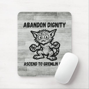 Alfombrilla De Ratón Abandona la Dignidad Asciende a Gato Gremlin Diver