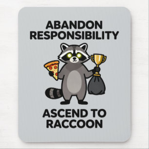 Alfombrilla De Ratón Abandonar Responsabilidad Ascender a Mapache Meme