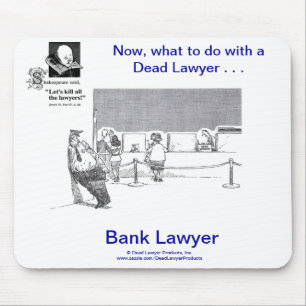 Alfombrilla De Ratón Abogado muerto Mousepad del banco de Lawyer™
