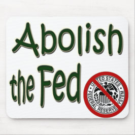 Alfombrilla De Ratón Abolir el Mousepad de la Reserva Federal