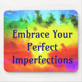 Alfombrilla De Ratón Abrace Sus Perfectas Imperfecciones Arcoiris