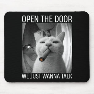 Alfombrilla De Ratón Abre la puerta queremos hablar divertido gato gáns