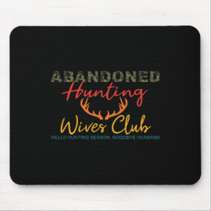 Alfombrilla De Ratón Abyndoned Hunting Wives Club Hello Hunting Season