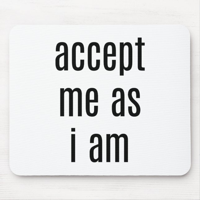Alfombrilla De Ratón Acepto como almohadilla del ratón (Frente)