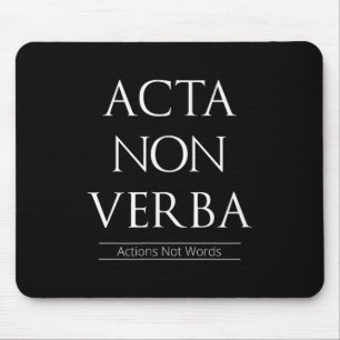 Alfombrilla De Ratón Acta Non Verba, Acciones No Palabras