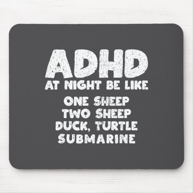 Alfombrilla De Ratón Adhd At Night Be Like Funny Adhd Quote  (Frente)