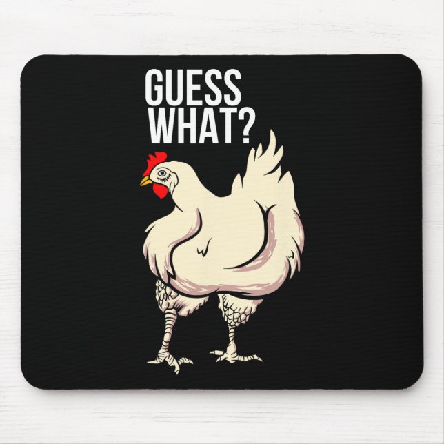 Alfombrilla De Ratón Adivina qué - Trasero de Pollo (Frente)