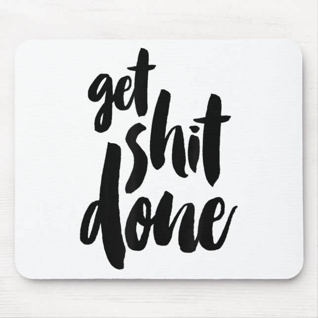 Alfombrilla De Ratón Adult Get Sht Done Motivational Quote  (Frente)