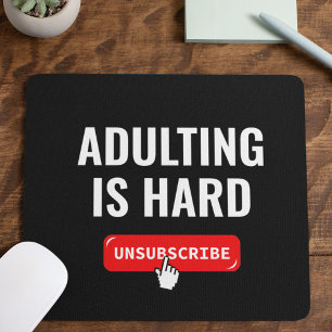 Alfombrilla De Ratón Adulting Es Difícil - Darse de Baja Cita Persona