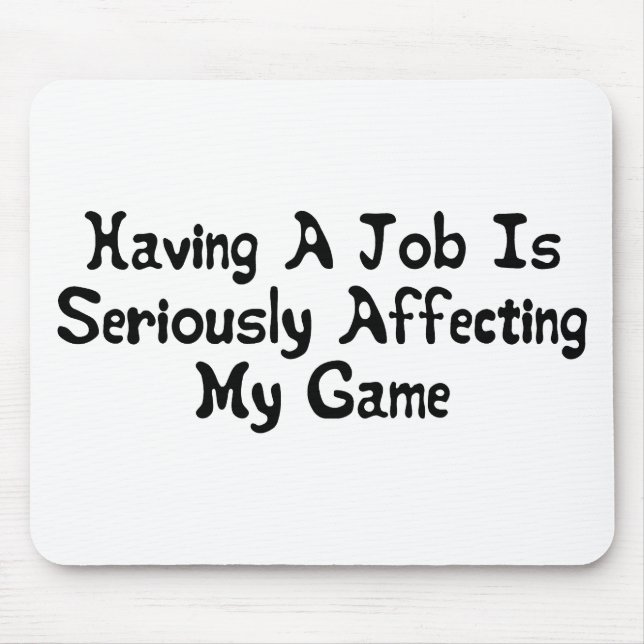 Alfombrilla De Ratón Afectar a mi juego (Frente)