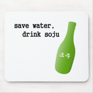 Alfombrilla De Ratón ¡Ahorre el agua, bebida Soju!