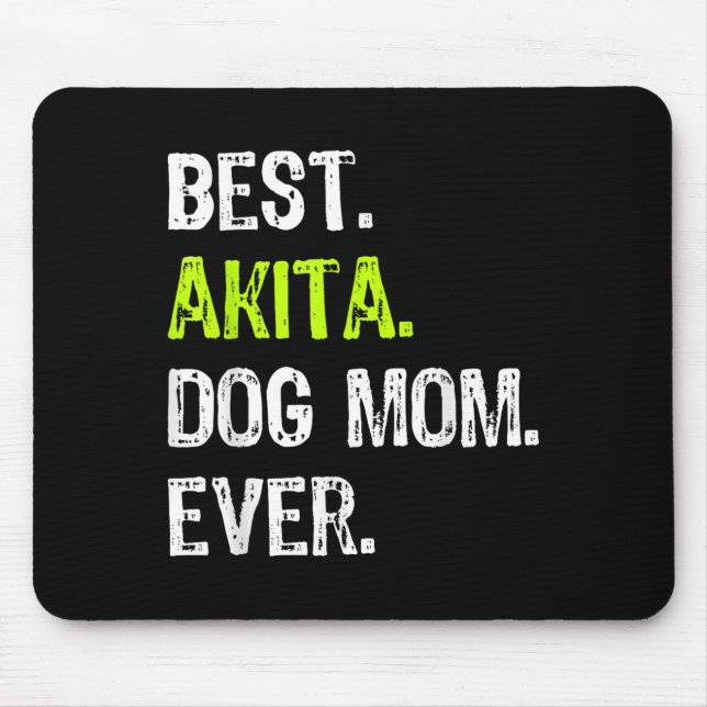 Alfombrilla De Ratón Akita Dog Mom Mothers Day Dog Lovers Men Women  (Frente)