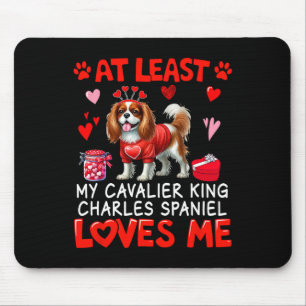 Alfombrilla De Ratón Al menos Cavalier King Charles Spaniel me ama V