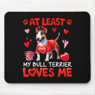 Alfombrilla De Ratón Al menos mi Bull Terrier me ama en el pecado de Sa
