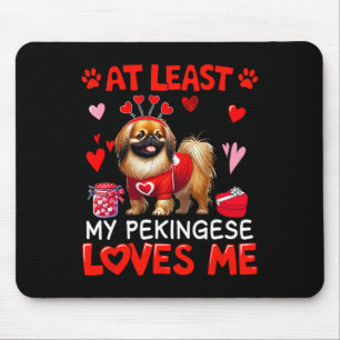 Alfombrilla De Ratón Al menos mi pekinés me ama en San Valentín soltero