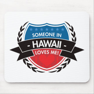 Alfombrilla De Ratón Alguien en Hawaii me ama