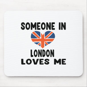 Alfombrilla De Ratón Alguien En Londres Me Ama Inglaterra Bandera Britá