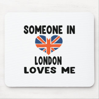Alfombrilla De Ratón Alguien En Londres Me Ama Inglaterra Bandera Britá