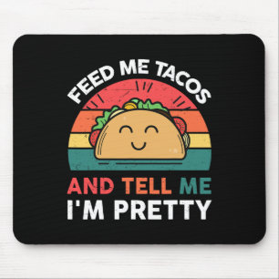 Alfombrilla De Ratón Aliméntame Camiseta De Taco Niñas Mujeres Martes M