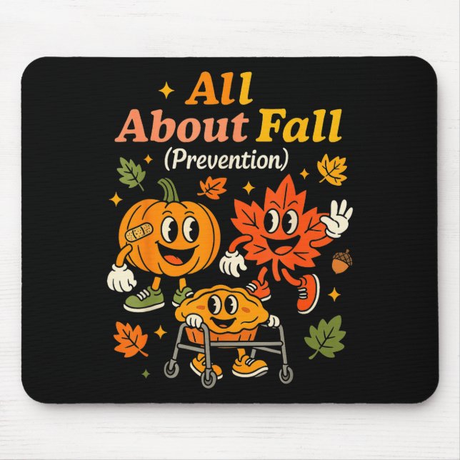 Alfombrilla De Ratón All About Fall Prevention Funny Autumn Therapy Pt  (Frente)