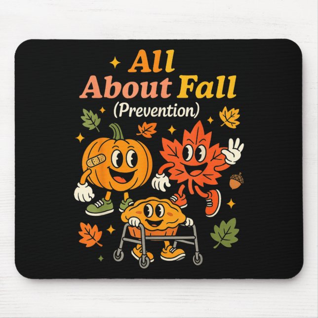 Alfombrilla De Ratón All About Fall Prevention Funny Autumn Therapy Pt  (Frente)
