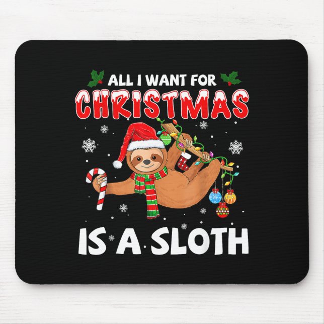 Alfombrilla De Ratón All I Want For Christmas Is A Sloth Funny Holiday  (Frente)