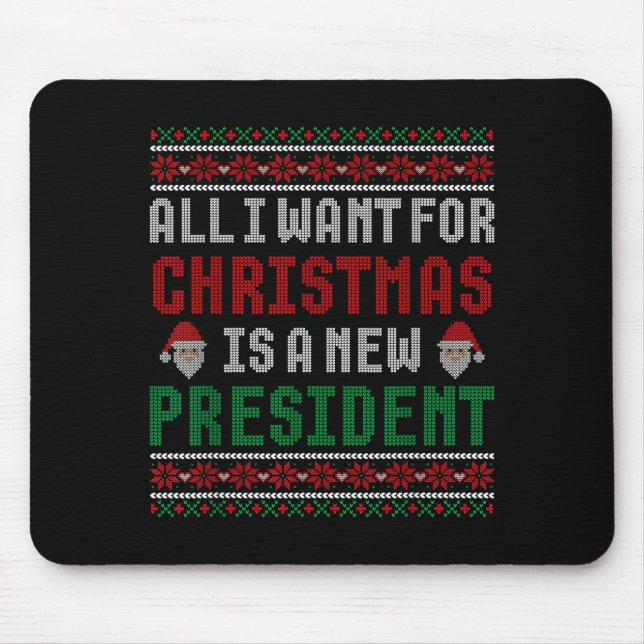 Alfombrilla De Ratón All I Want For Christmas Is New President Ugly Chr (Frente)
