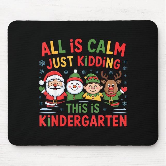 Alfombrilla De Ratón All Is Calm Funny Xmas Kindergarten Christmas Seas (Frente)
