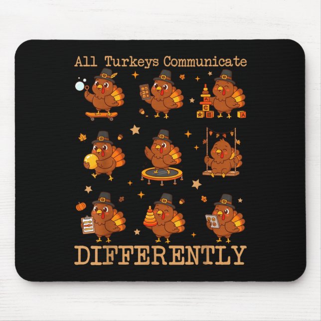 Alfombrilla De Ratón All Turkeys Communicate Differently Thanksgiving A (Frente)