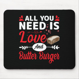 Alfombrilla De Ratón All You Need Is Love And Butter-burger Funny Valen
