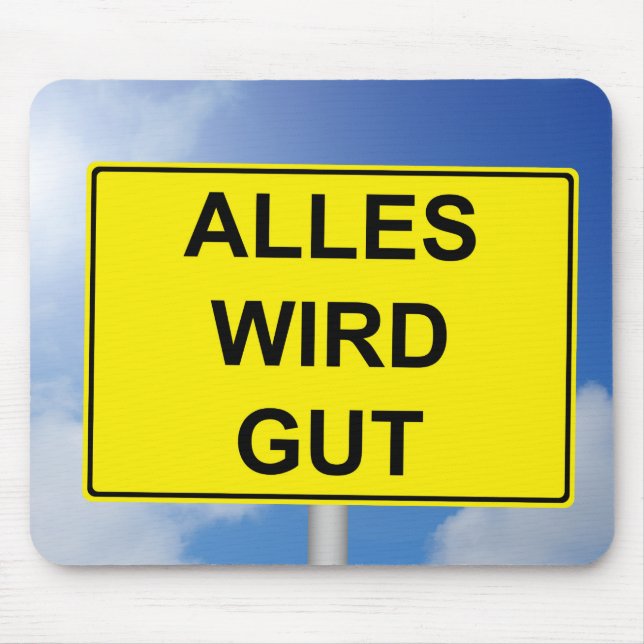 Alfombrilla De Ratón Alles wit Schild mit Himmelhintergrund (Frente)