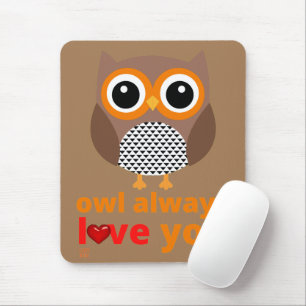 Alfombrilla De Ratón almohadilla de ratón divertida "OWL SIEMPRE TE AMA