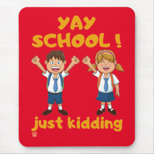 Alfombrilla De Ratón almohadilla de ratón divertida "YAY SCHOOL"