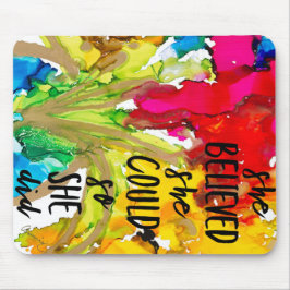 Alfombrilla De Ratón Almohadilla del ratón "Ella creía que podía hacerl