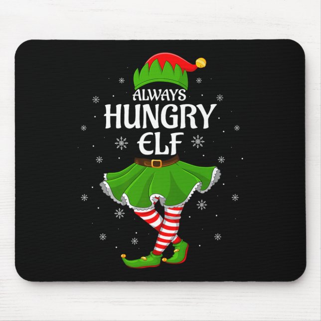 Alfombrilla De Ratón Always Hungry Elf Christmas Family Girl Women Elf  (Frente)