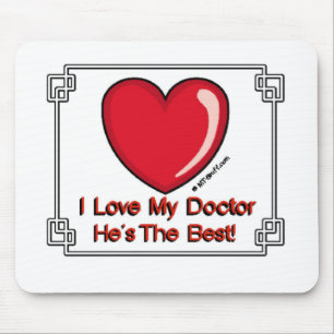 Alfombrilla De Ratón ¡Ame a mi médico - él es el mejor!