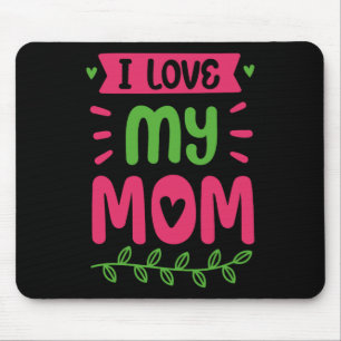 Alfombrilla De Ratón Amo a mi mamá mamá mamá, mamá, cantos